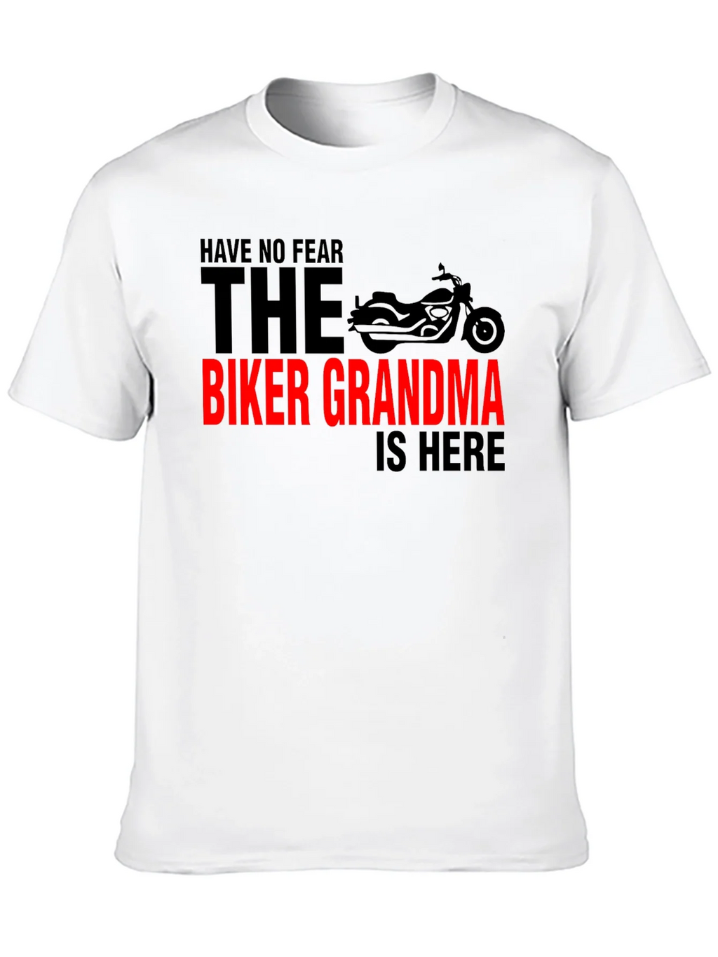 Biker Grandma T-Shirt - Ride with No Fear!