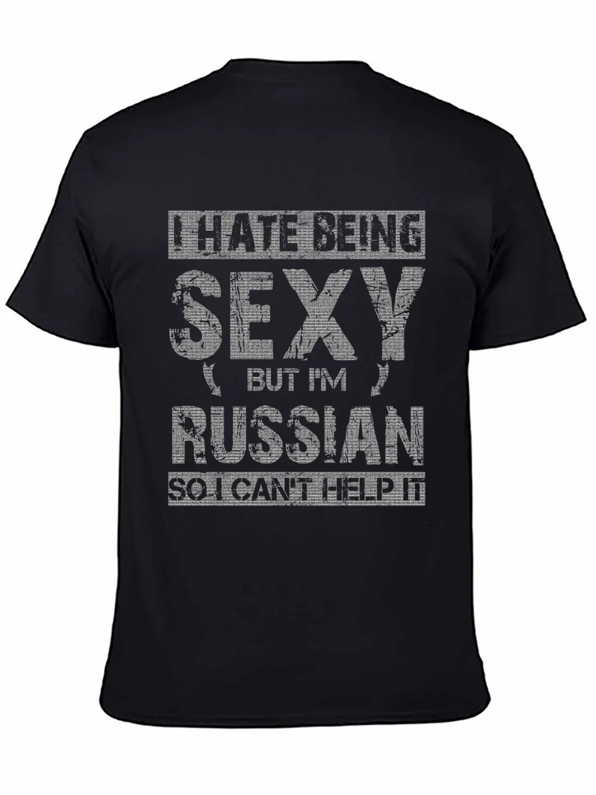 I Hate Being Sexy Russian T-Shirt
