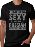 I Hate Being Sexy Russian T-Shirt