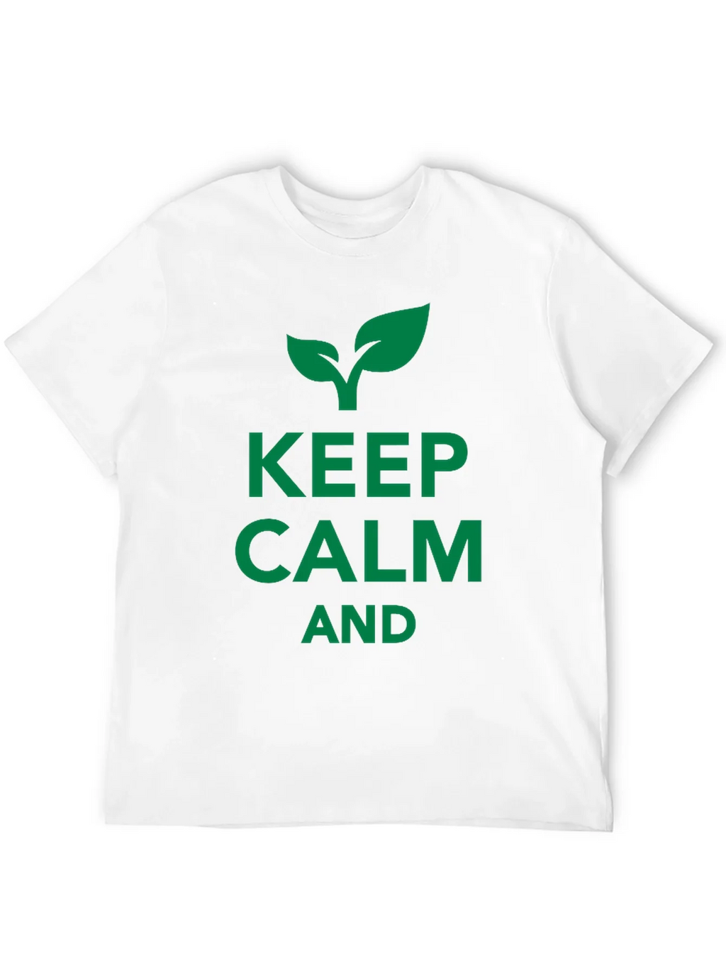 Keep Calm and Grow Black T-Shirt