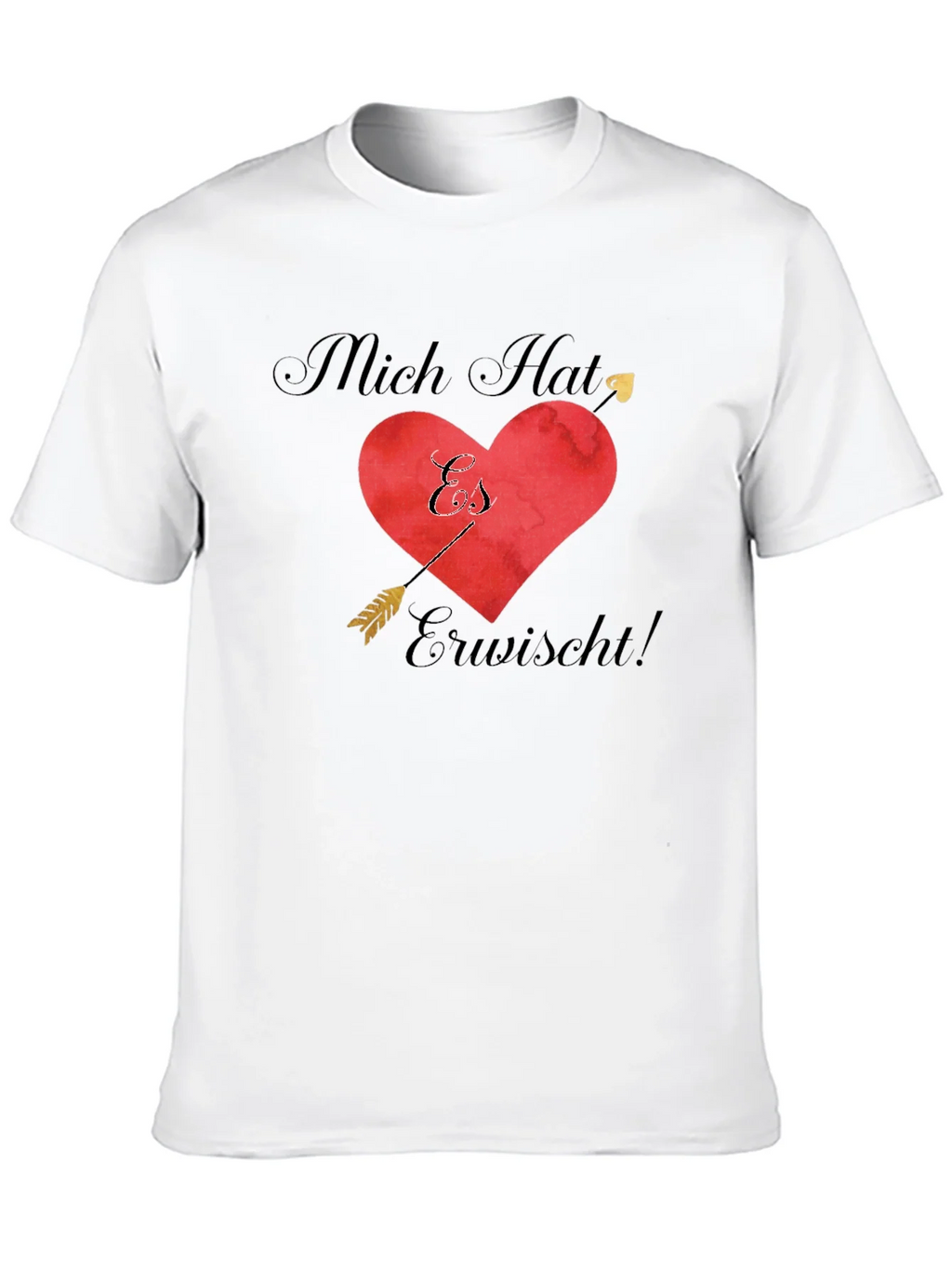 Romantic Mich Hat Es Erwischt! T-Shirt